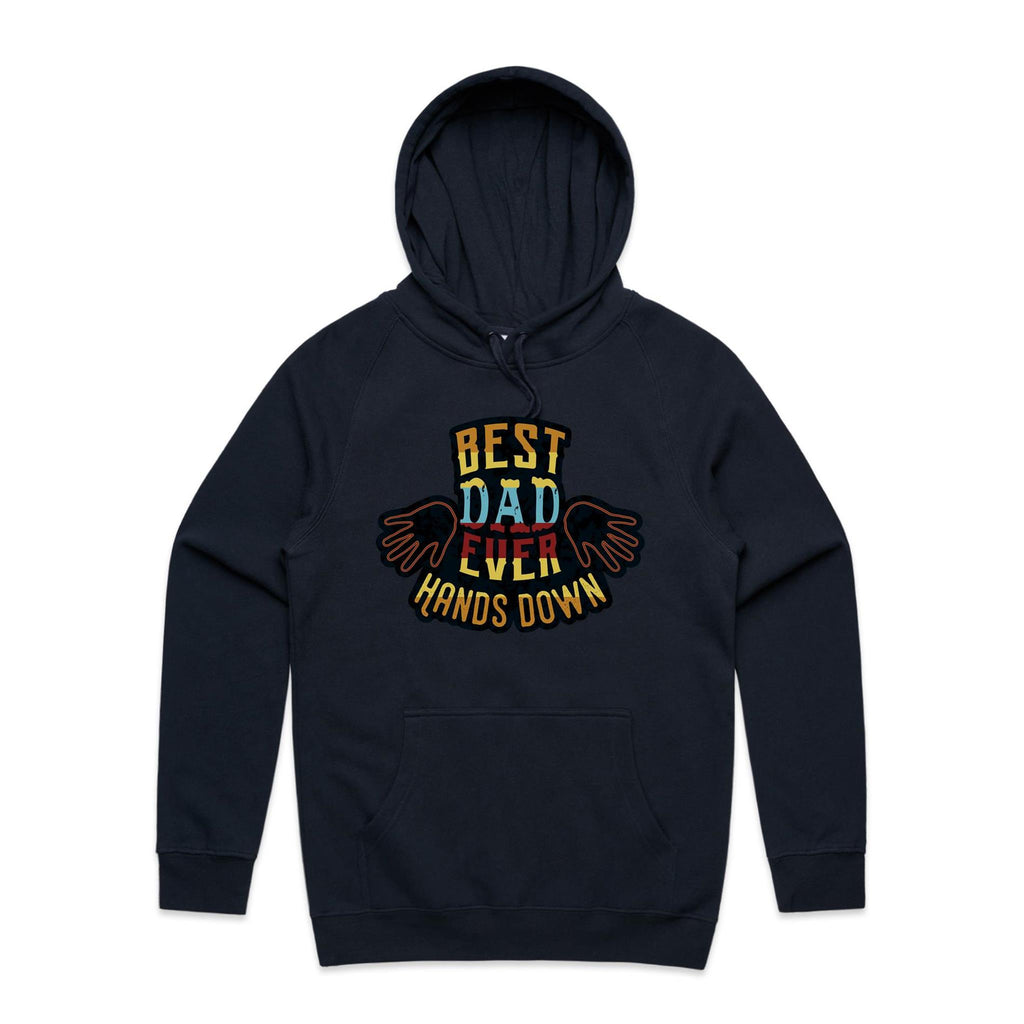 Best Dad Ever, Hands Down - Mens Hoodie Navy Mens Hoodie Dad Printed In Australia