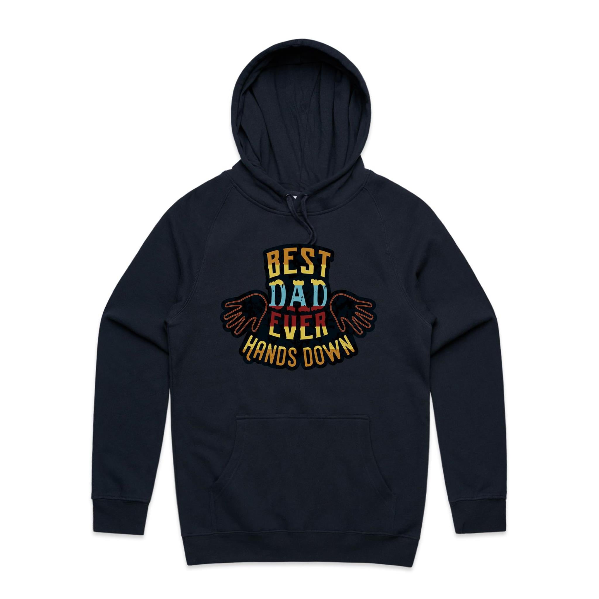Best Dad Ever, Hands Down - Mens Hoodie Navy Mens Hoodie Dad Printed In Australia