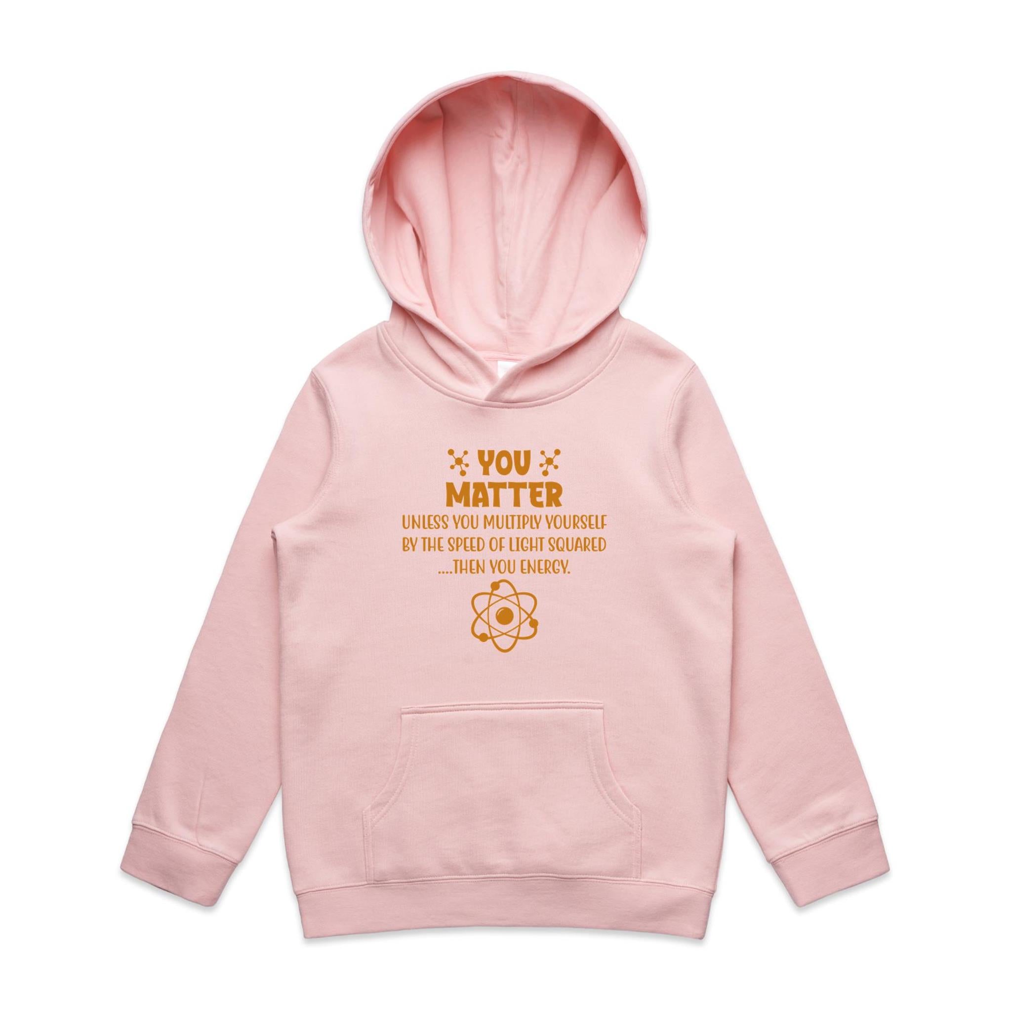 You Matter, Physics Pun - Kids Hoodie Pink Kids Hoodie Printed In Australia Science