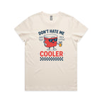 I'm A Little Cooler Women's AS Colour T-shirt Ecru Womens T-shirt Printed In Australia