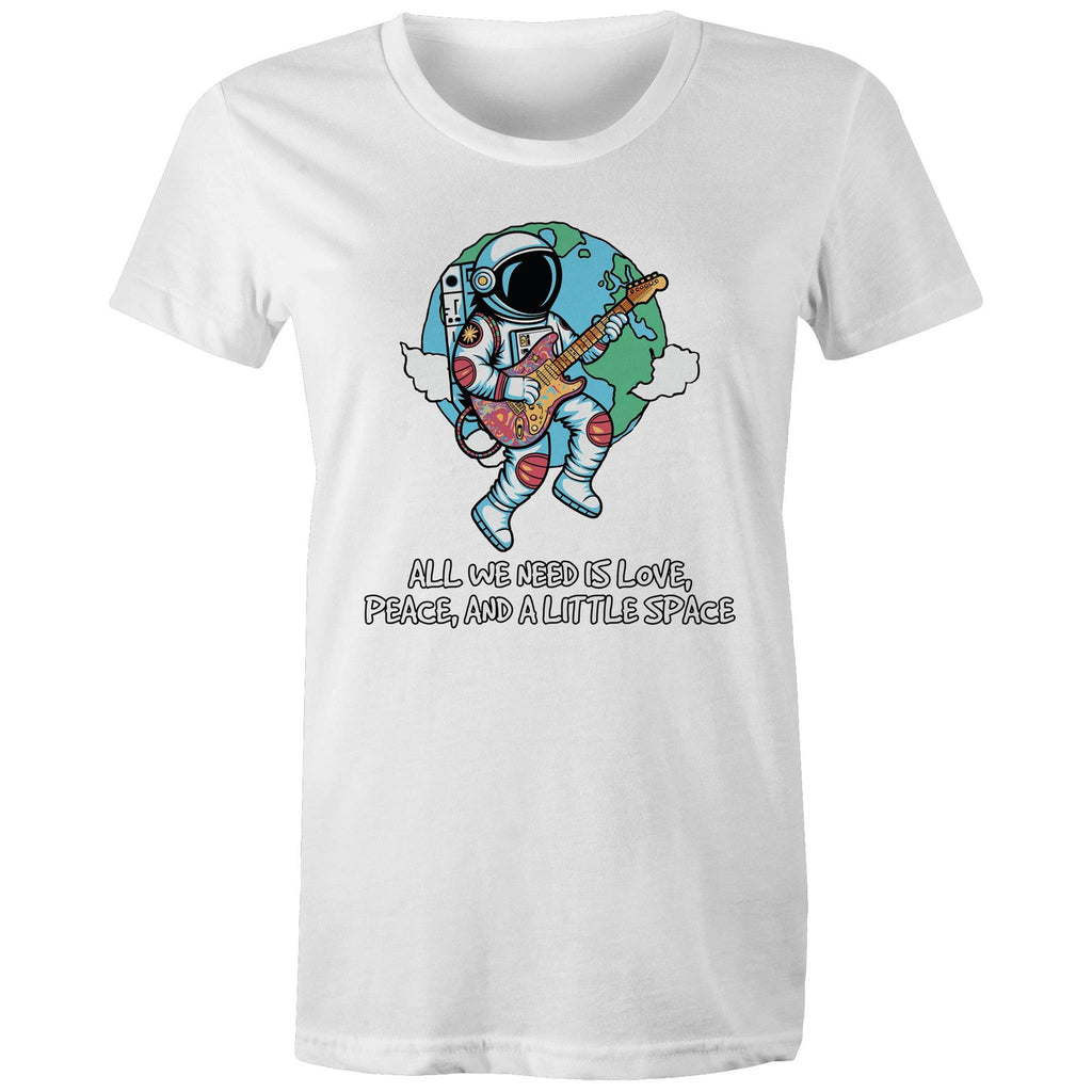 Astronaut, All We Need Is Love, Peace And A Little Space - Womens T-shirt White Womens T-shirt Music Printed In Australia Space