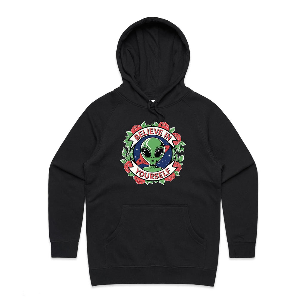 Believe In Yourself, Alien - Womens Hoodie Black Womens Hoodie Motivation Positivity Printed In Australia Sci Fi