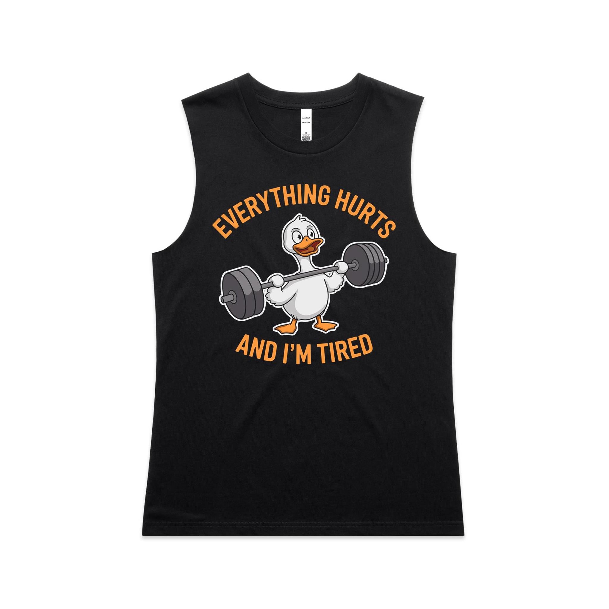 Everything Hurts And I'm Tired - AS Colour Women's Maple Tank