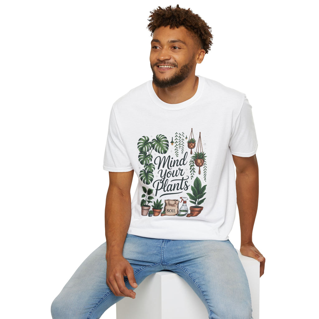 Mind Your Plants - Unisex Softstyle T-Shirt