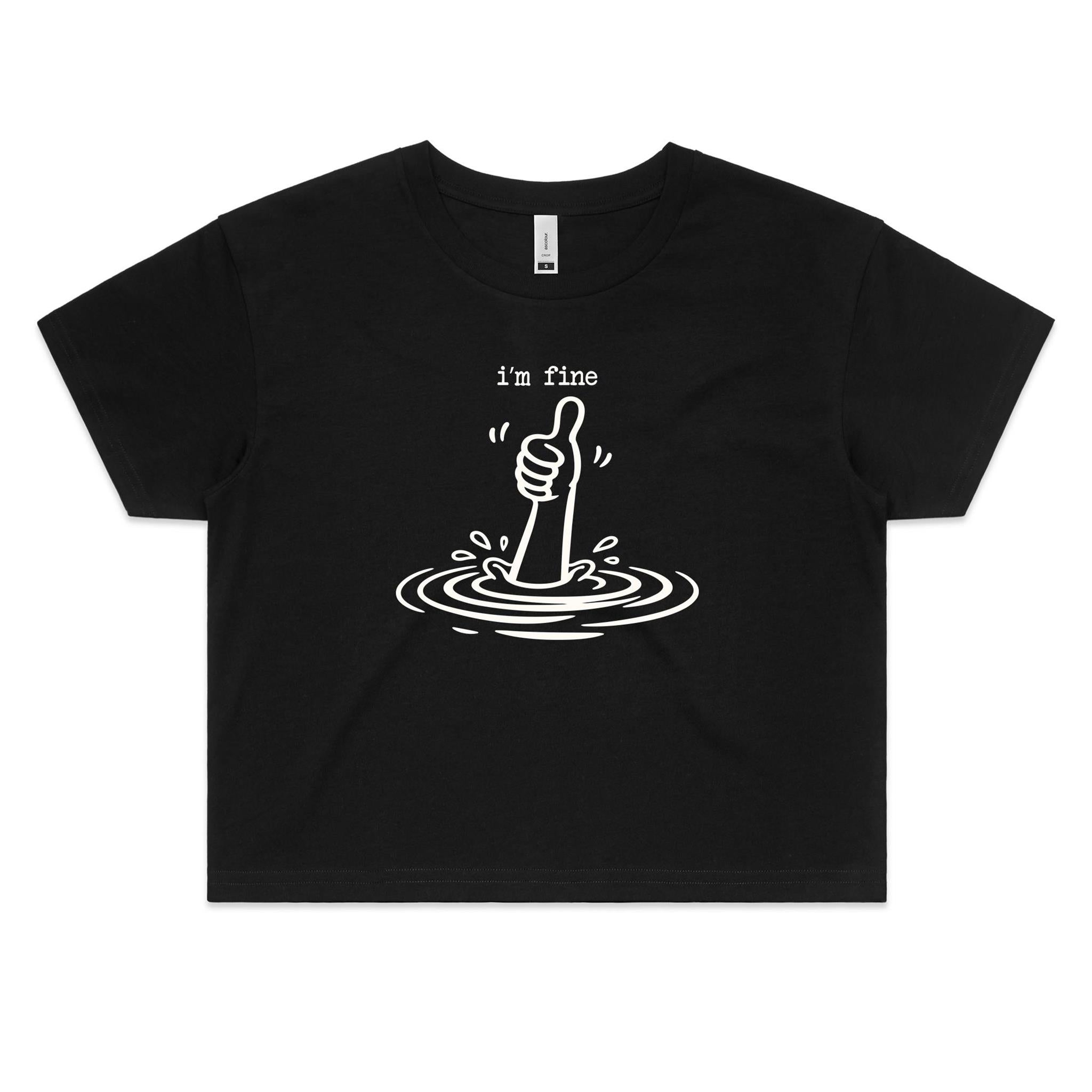 I'm Fine Drowning Thumbs Up Women's As Colour Crop Tee