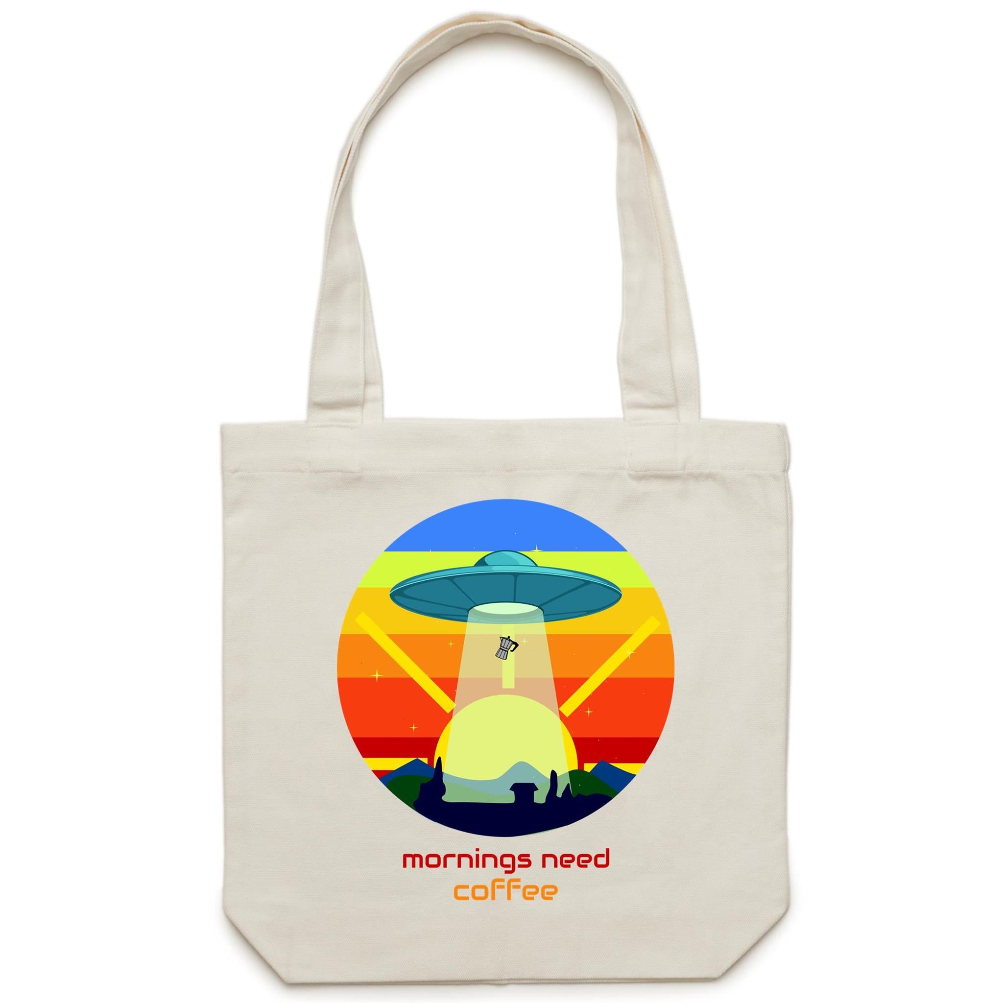 Mornings Need Coffee, UFO - Canvas Tote Bag Cream One Size Tote Bag Printed In Australia