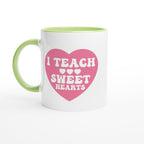 I Teach Sweet Hearts - White 11oz Ceramic Mug with Colour Inside Ceramic Green Colour 11oz Mug Globally Fulfilled Teacher