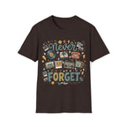 Never Forget Retro Unisex T-Shirt Dark Chocolate Unisex Adult T-shirt Globally Fulfilled Music Retro