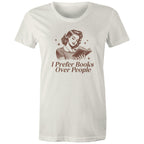 I Prefer Books Over People - Womens T-shirt Natural Womens T-shirt Printed In Australia Reading