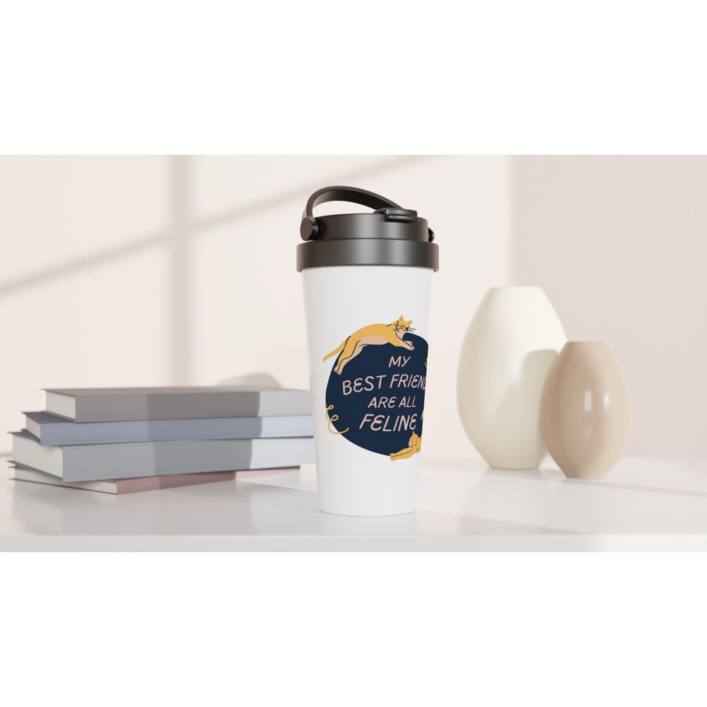 My Best Friends Are All Feline - White 15oz Stainless Steel Travel Mug Travel Mug animal Globally Fulfilled