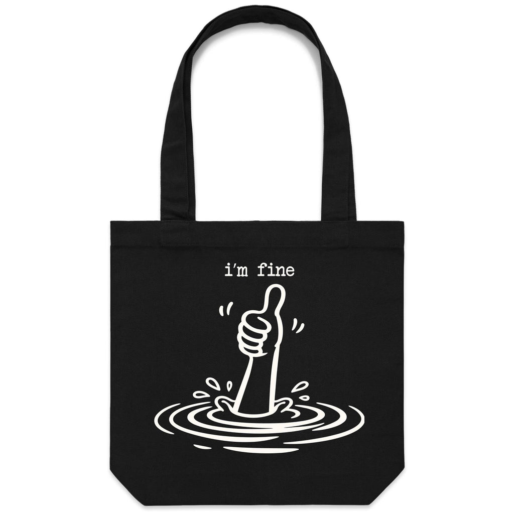 I'm Fine Drowning Thumbs Up Canvas Tote Bag