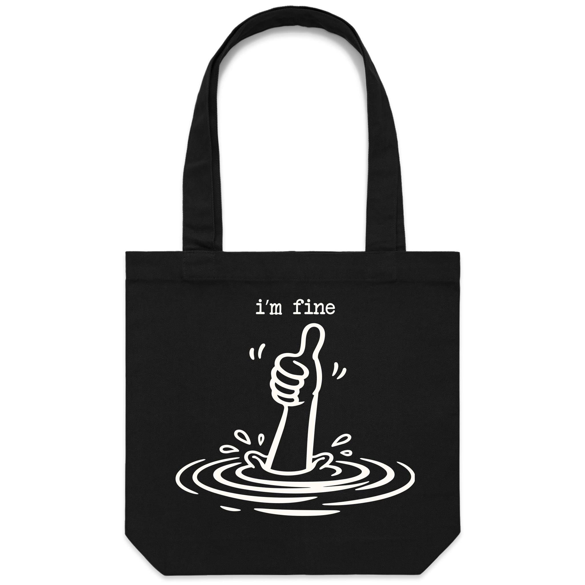 I'm Fine Drowning Thumbs Up Canvas Tote Bag