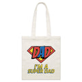I'm A Super Dad - Parcel Canvas Tote Bag Default Title Small Tote Bag comic Dad Printed In Australia