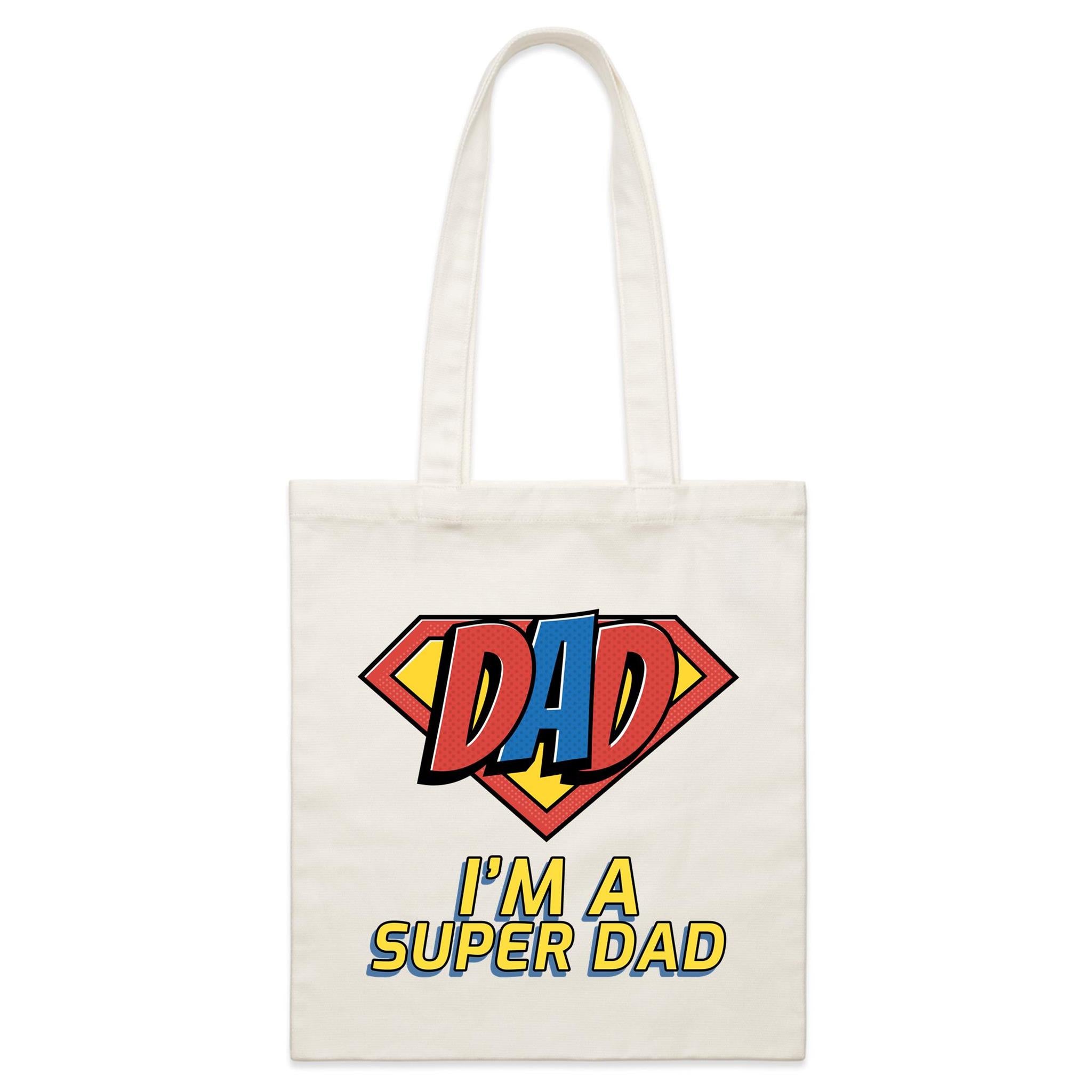 I'm A Super Dad - Parcel Canvas Tote Bag Default Title Small Tote Bag comic Dad Printed In Australia