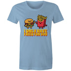 I Only Have Fries For You, Hamburger And Fries - Womens T-shirt Carolina Blue Womens T-shirt Food Printed In Australia