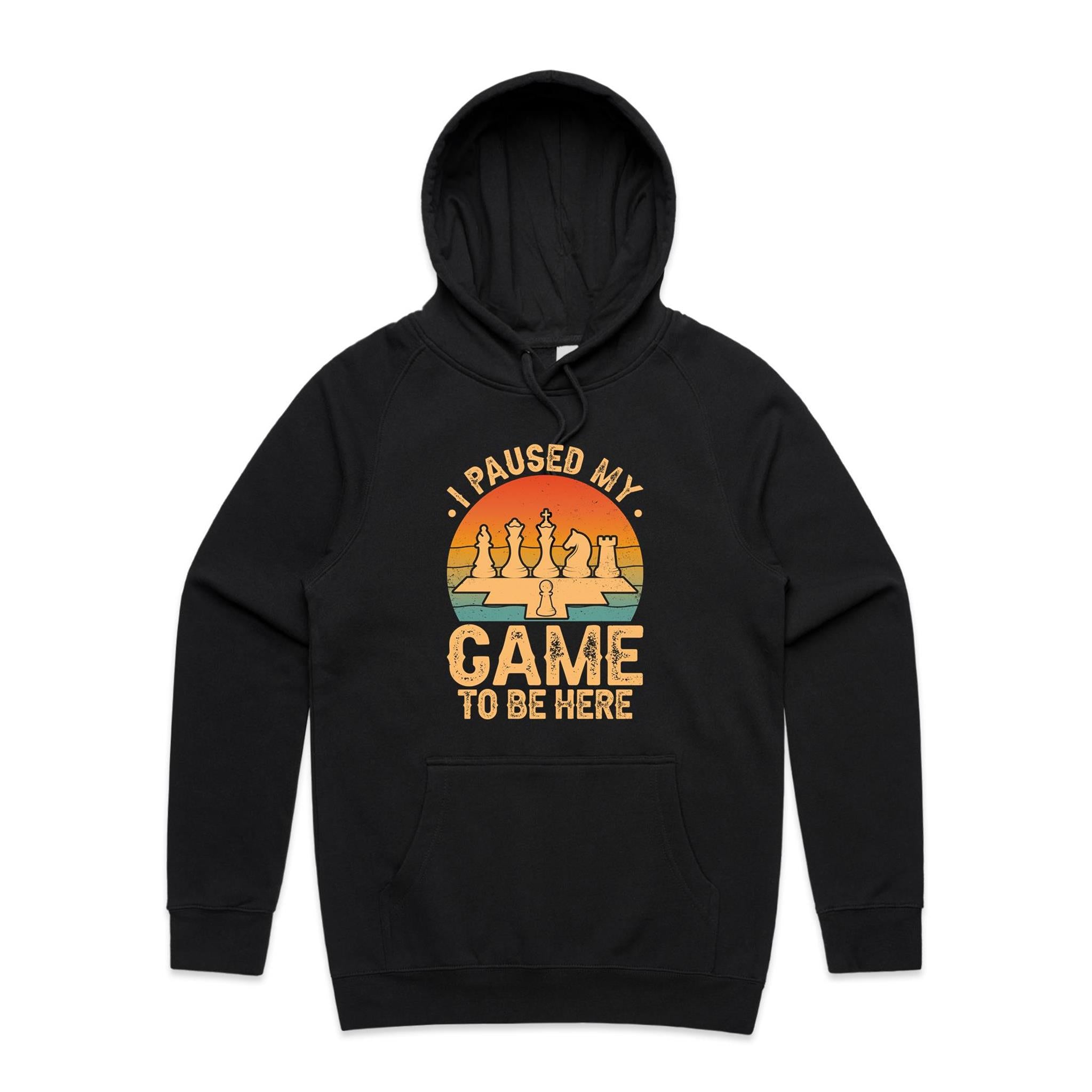Chess, I Paused My Game To Be Here - Mens Hoodie Black Mens Hoodie Chess Games Printed In Australia