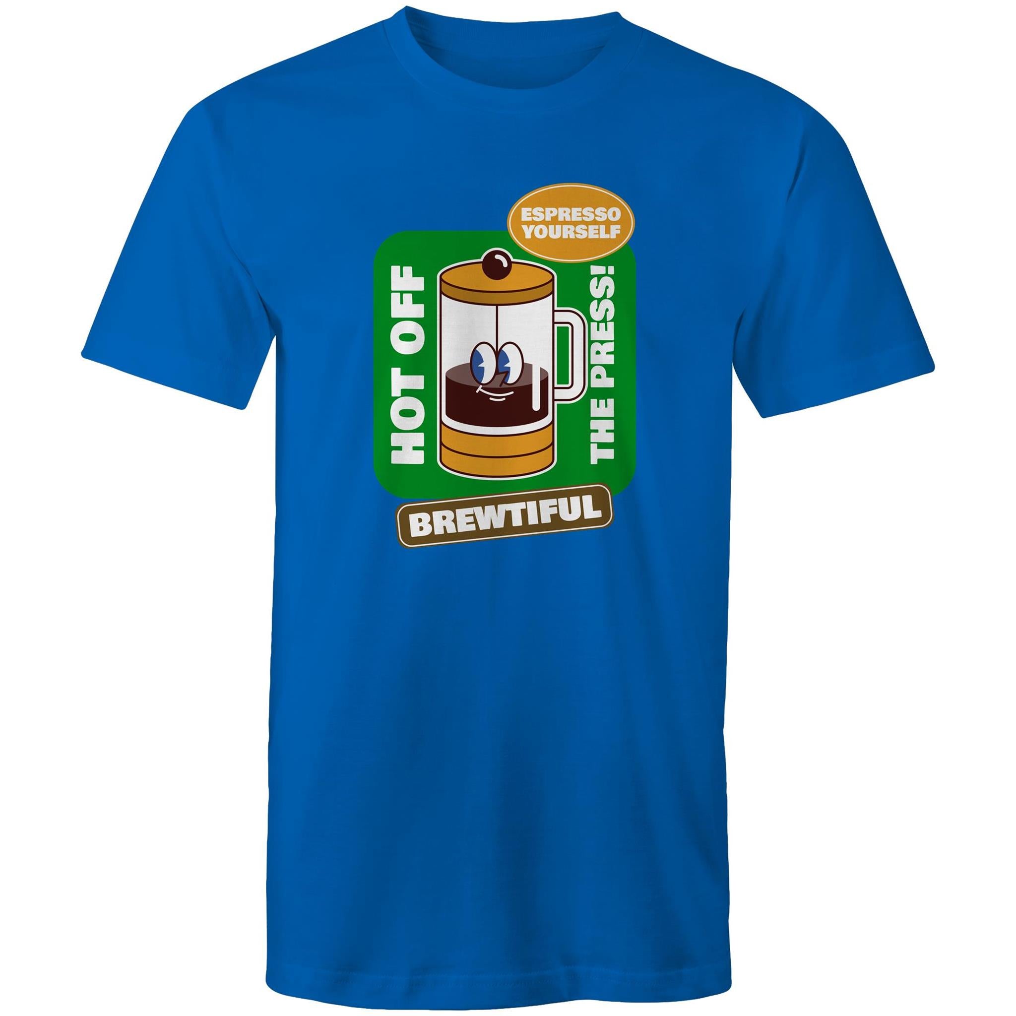 Brewtiful, Coffee Plunger, Espresso Yourself - Mens T-Shirt Bright Royal Mens T-shirt Coffee Printed In Australia