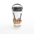 Personalised Don't Fret White 15oz Stainless Steel Travel Mug Default Title Personalised Travel Mug Globally Fulfilled Music