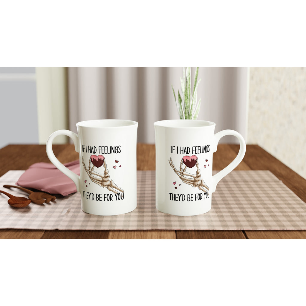 If I Had Feelings They'd Be For Your, Valentines Skeleton - White 10oz Porcelain Slim Mug Porcelain Mug Globally Fulfilled Love