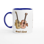 Personalised - Don't Fret - White 11oz Ceramic Mug with Colour Inside Ceramic Blue Personalised 11oz Mug customise Globally Fulfilled Music personalise