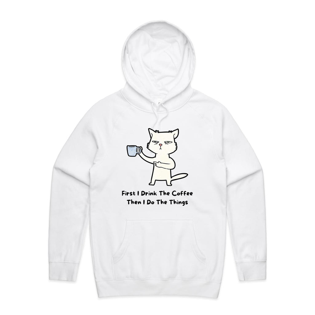 First I Drink The Coffee, Cat - Mens Hoodie White Mens Hoodie animal Coffee Printed In Australia