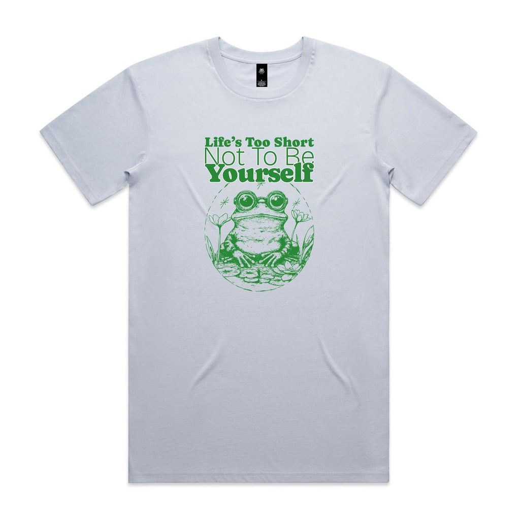 Life's Too Short Not To Be Yourself - Mens T-shirt