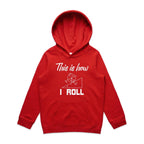 This Is How I Roll Kids AS Colour Hoodie