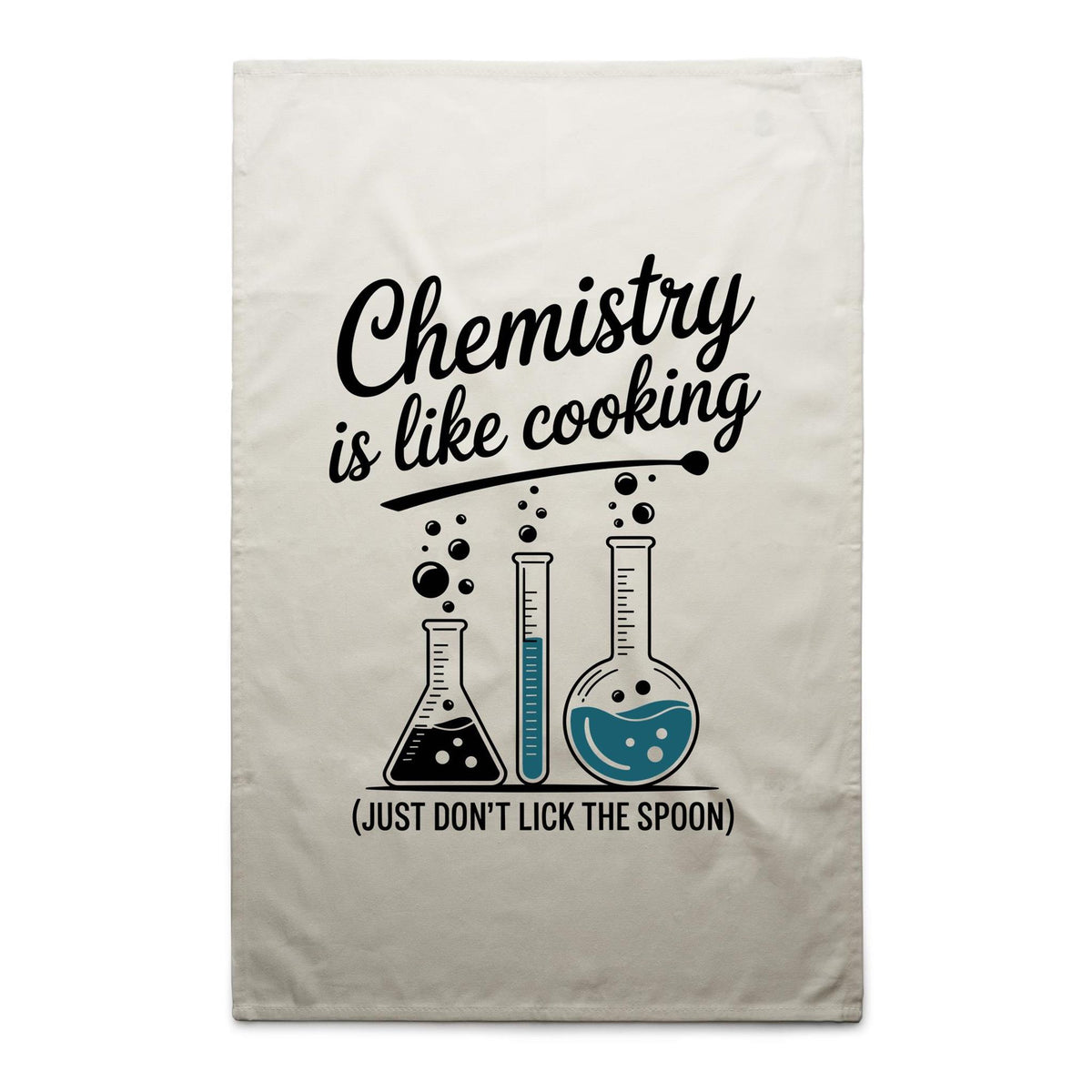 Chemistry Is Like Cooking AS Colour Tea Towel