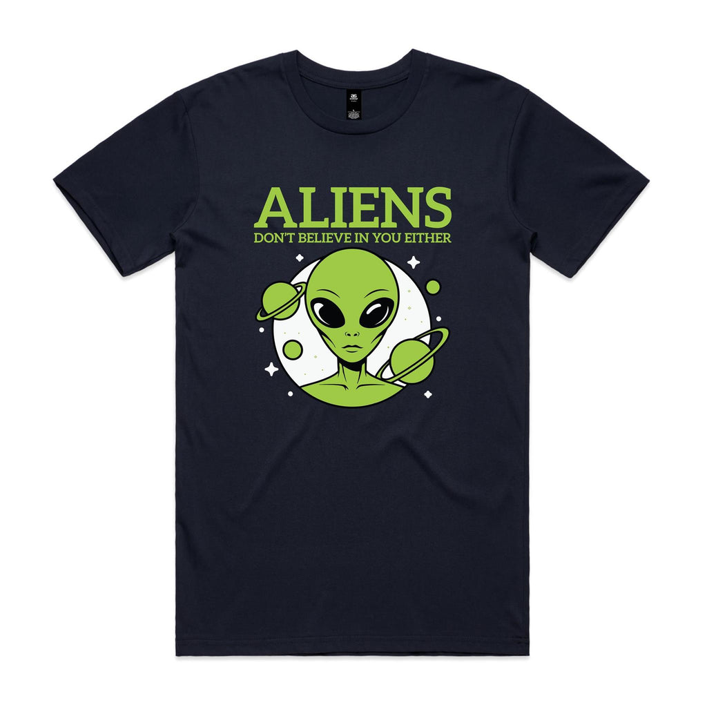 Aliens Don't Believe In You Either Men's AS Colour T-shirt