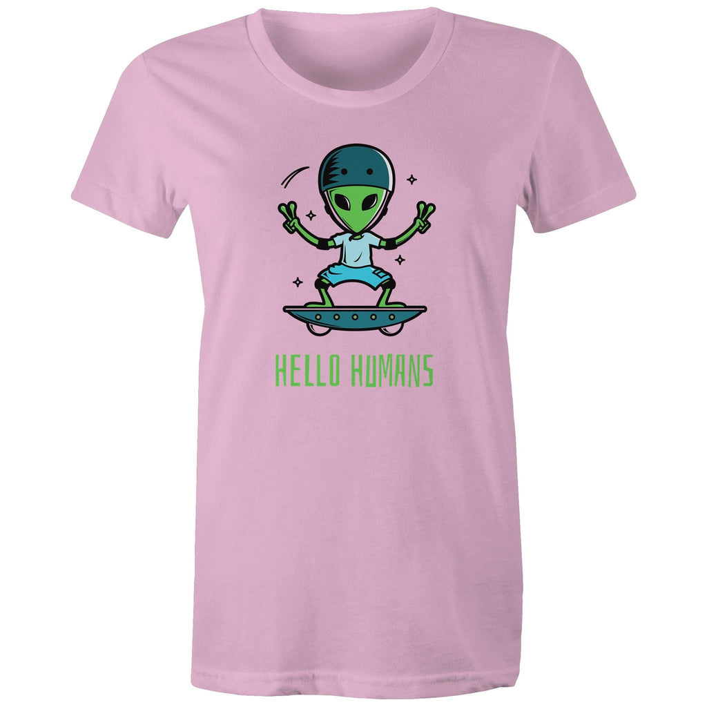 Hello Humans, Alien - Womens T-shirt Pink Womens T-shirt Printed In Australia Sci Fi