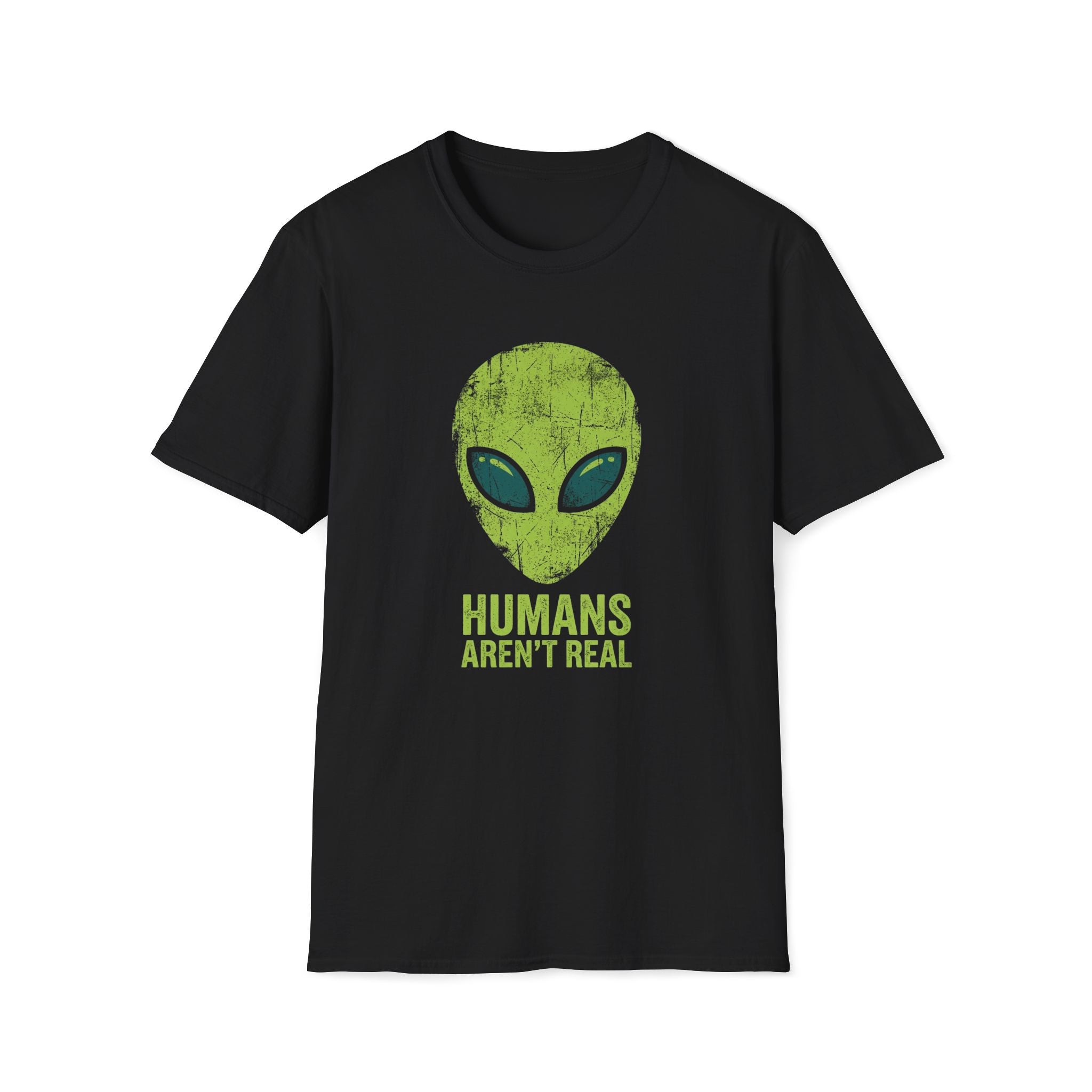 Green Alien Head Humans Aren't Real Unisex T-Shirt Black Unisex Adult T-shirt Globally Fulfilled Sci Fi