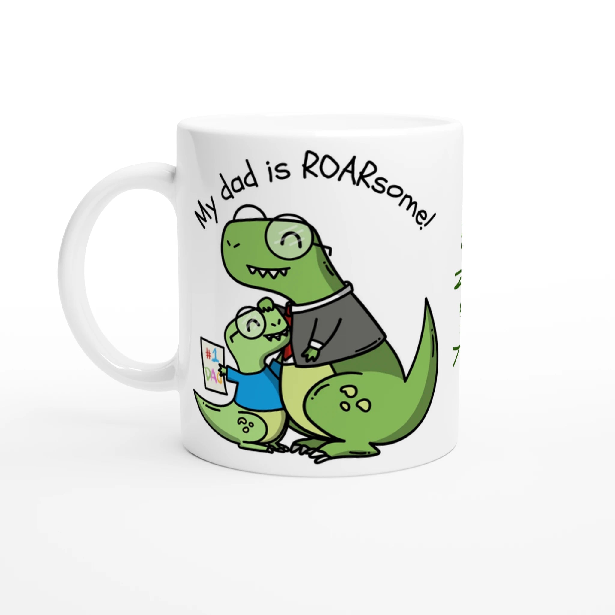 Personalised - My Dad Is Roarsome, Dinosaur - White 11oz Ceramic Mug Ceramic White Personalised Mug customisable dad Globally Fulfilled personalise