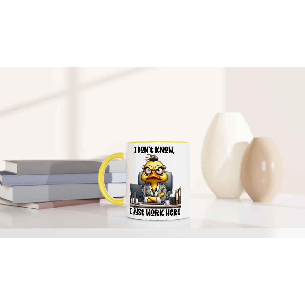 I Don't Know, I Just Work Here, Duck - White 11oz Ceramic Mug with Colour Inside Colour 11oz Mug animal Globally Fulfilled Work