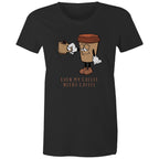 Even My Coffee Needs Coffee - Womens T-shirt Black Womens T-shirt Coffee Printed In Australia
