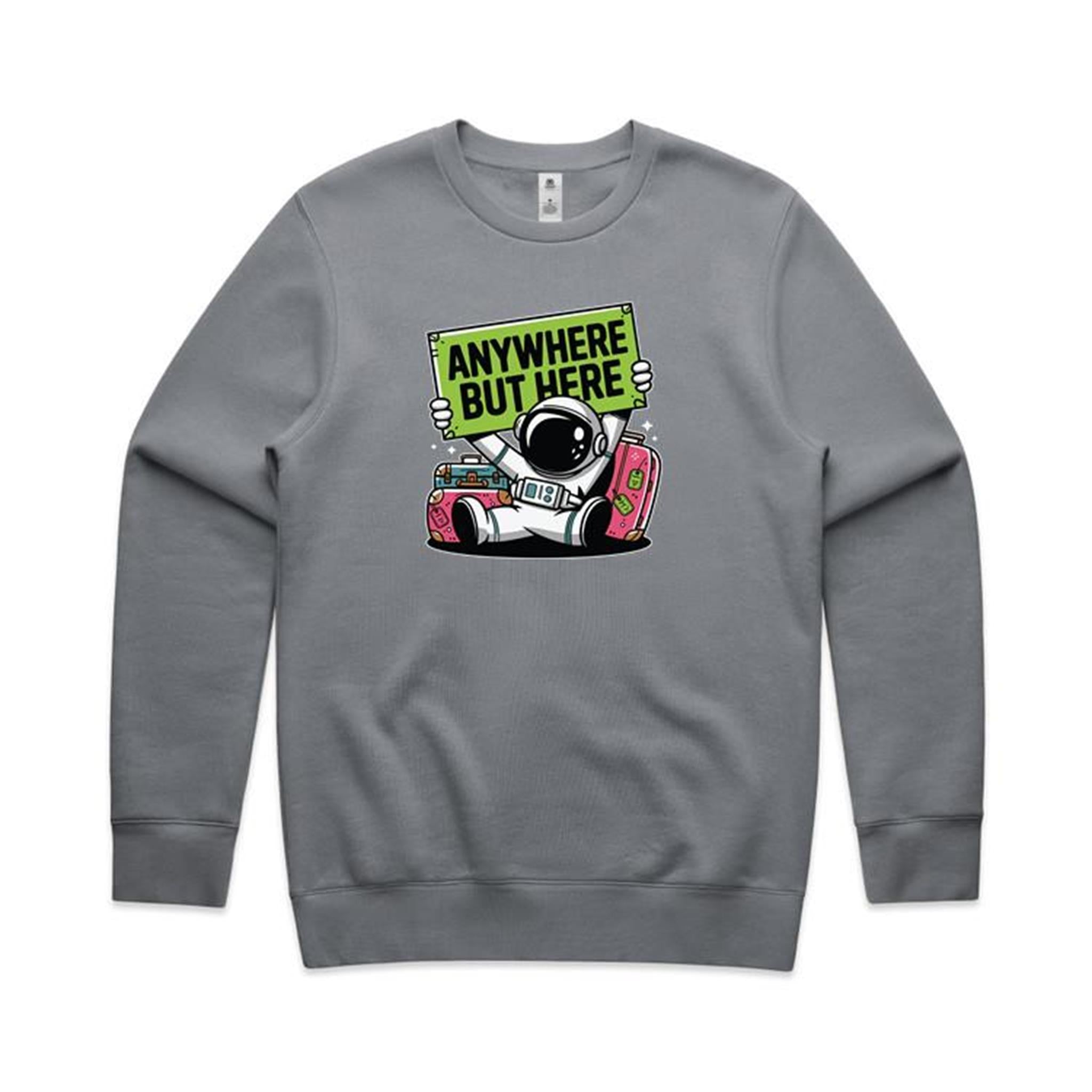 Astronaut, Anywhere But Here - AS Colour Stencil Crew Sweatshirt Gravel Sweatshirt Printed In Australia Space