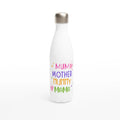 Mum, Mother, Mummy, Mama White 17oz Stainless Steel Water Bottle Default Title White Water Bottle Globally Fulfilled Mum