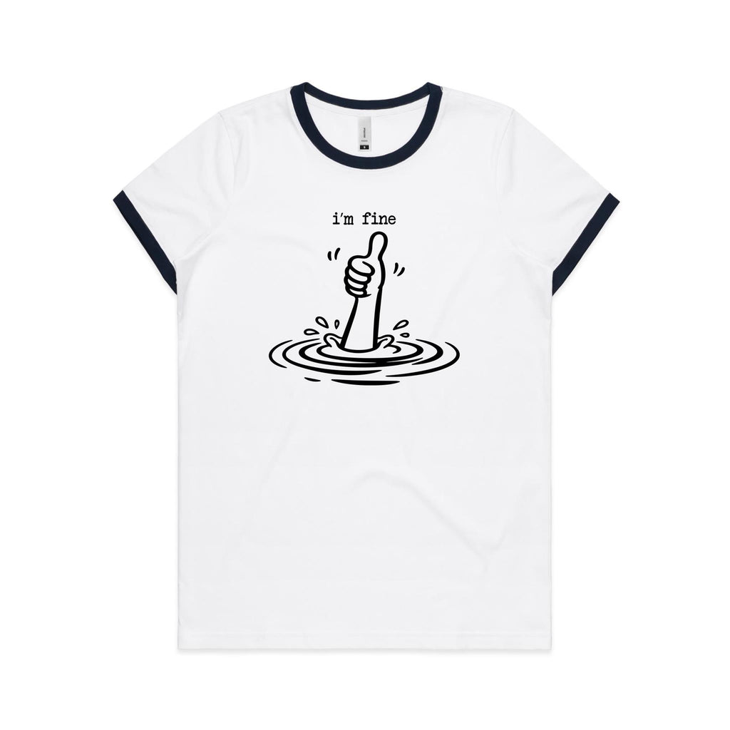 I'm Fine Drowning Thumbs Up AS Colour Women's Ringer Tee