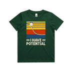 I Have Potential, Physics Kid's AS Colour T-shirt Forest Green Kids Youth T-shirt Printed In Australia Science