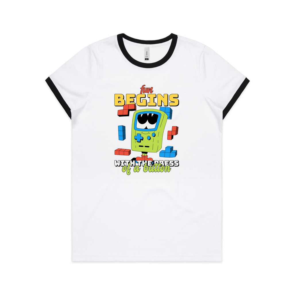 Fun Begins With The Press Of A Button, Game - Women's Ringer Tee White Black Womens Ringer T-shirt Games Printed In Australia