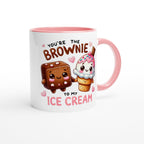 You're The Brownie To My Ice Cream, Valentine - White 11oz Ceramic Mug with Colour Inside Colour 11oz Mug Food Globally Fulfilled Love