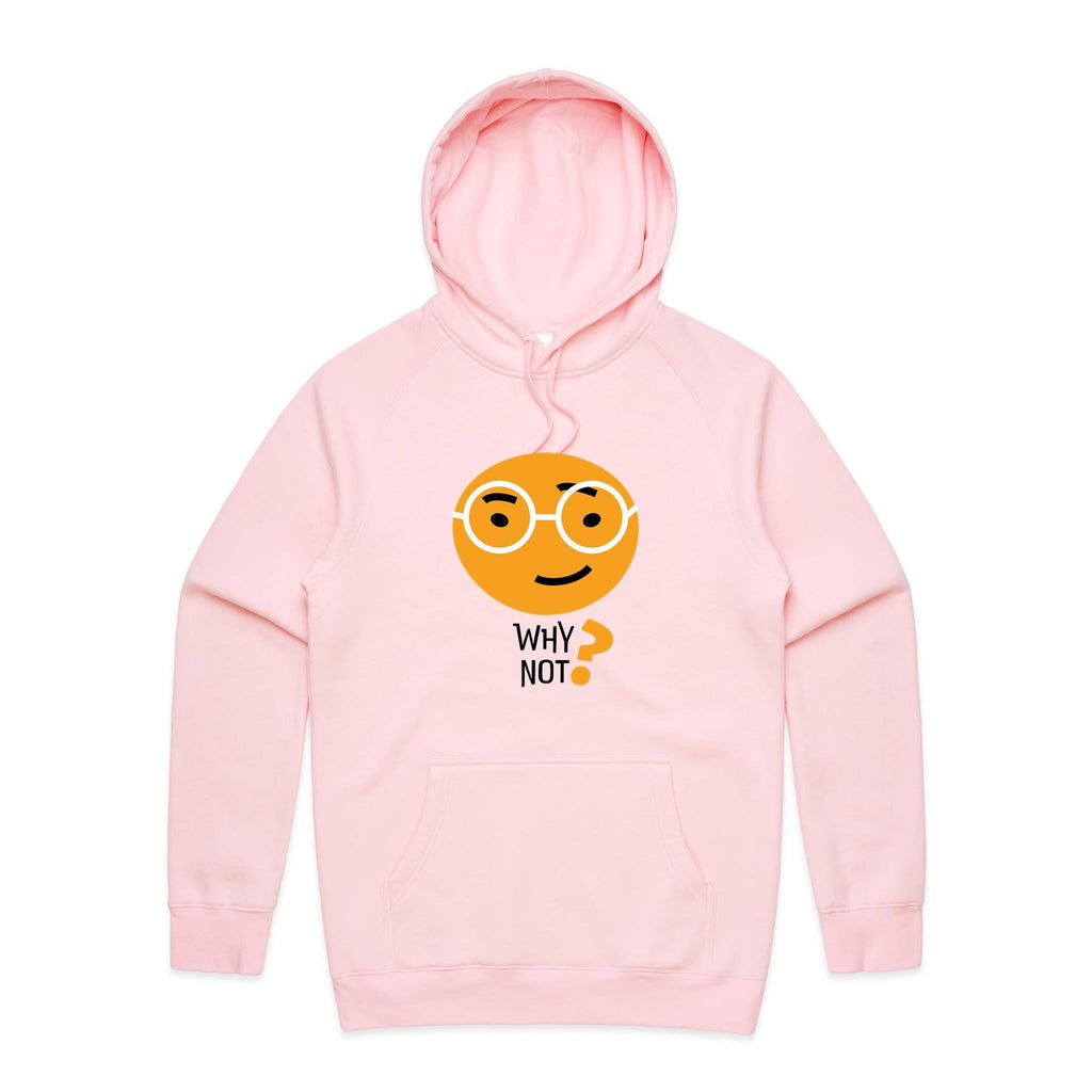 Why Not? - Mens Hoodie Pink Mens Hoodie Printed In Australia