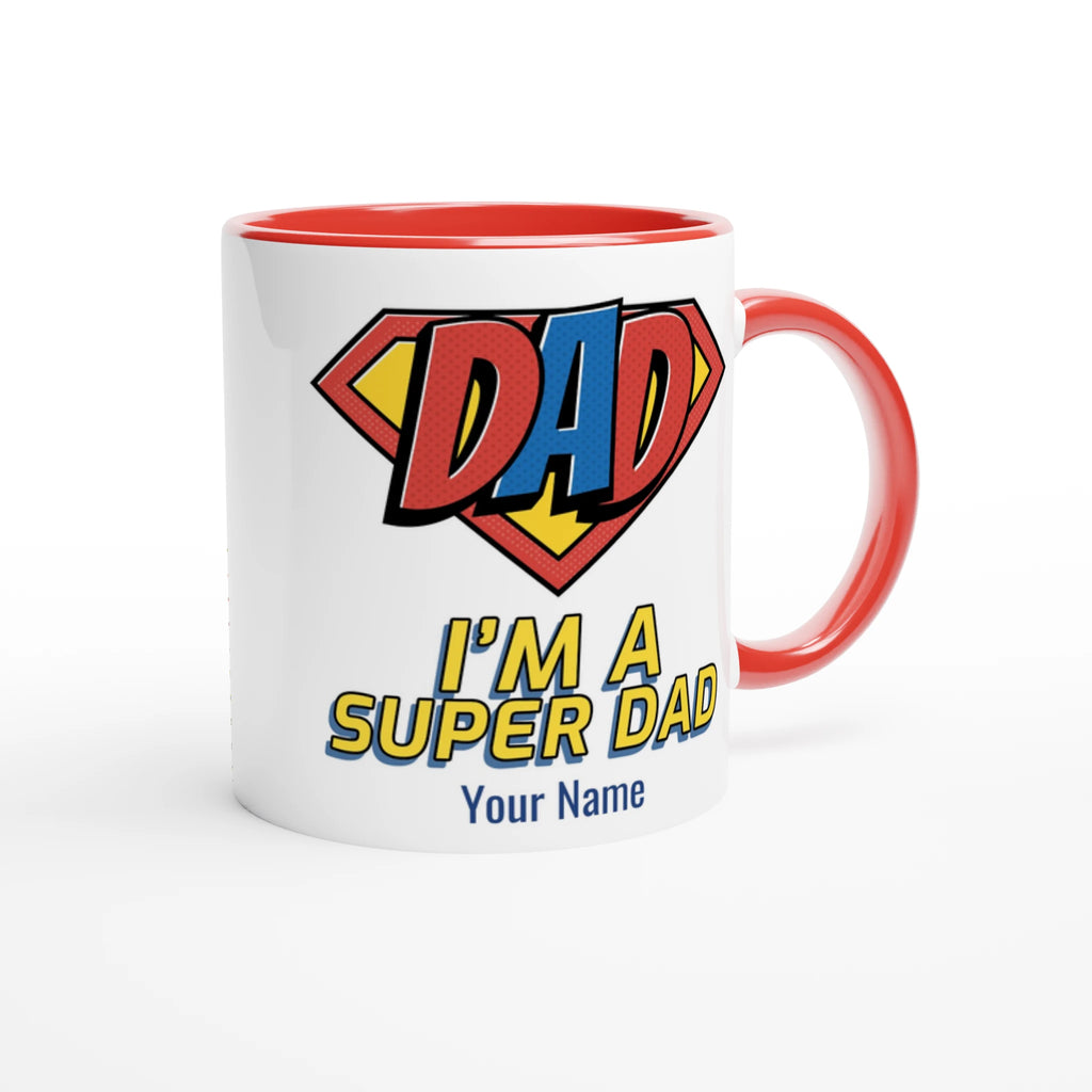 Personalised - I'm A Super Dad - White 11oz Ceramic Mug with Colour Inside Personalised 11oz Mug comic Customise Dad Personalise