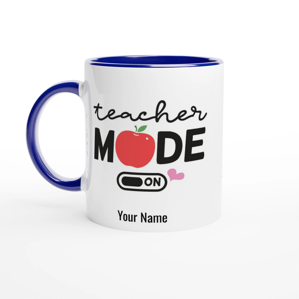 Personalise Teacher Mode On White 11oz Ceramic Mug with Color Inside Ceramic Blue Personalised 11oz Mug