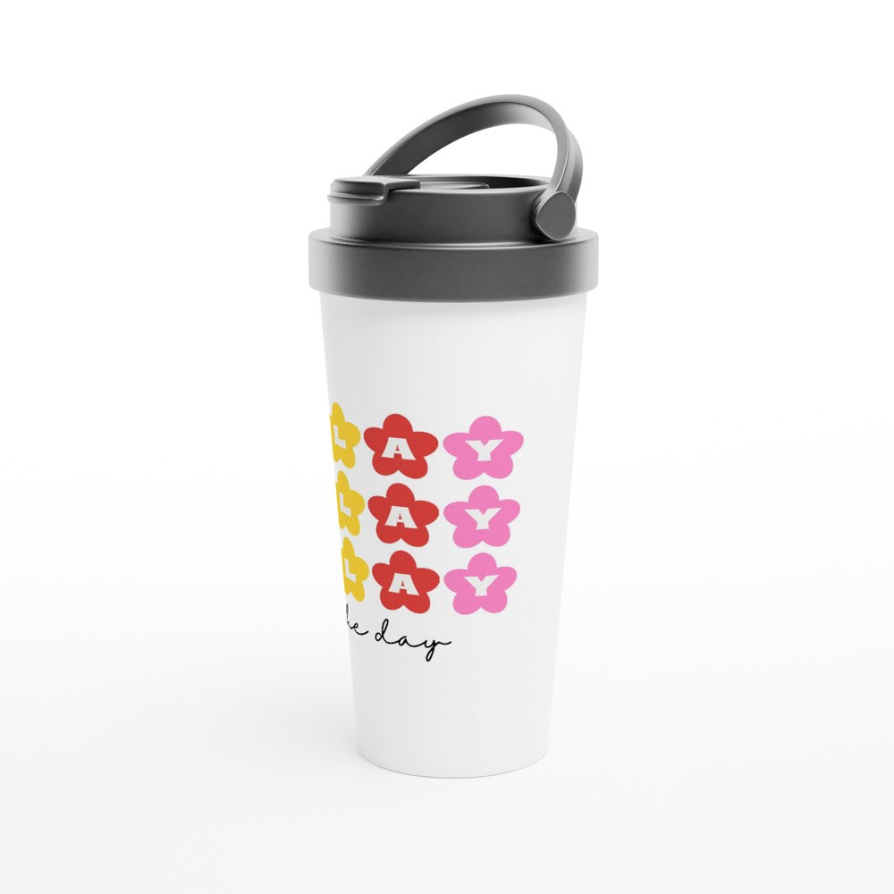 Slay The Day - White 15oz Stainless Steel Travel Mug Travel Mug Coffee Globally Fulfilled retro