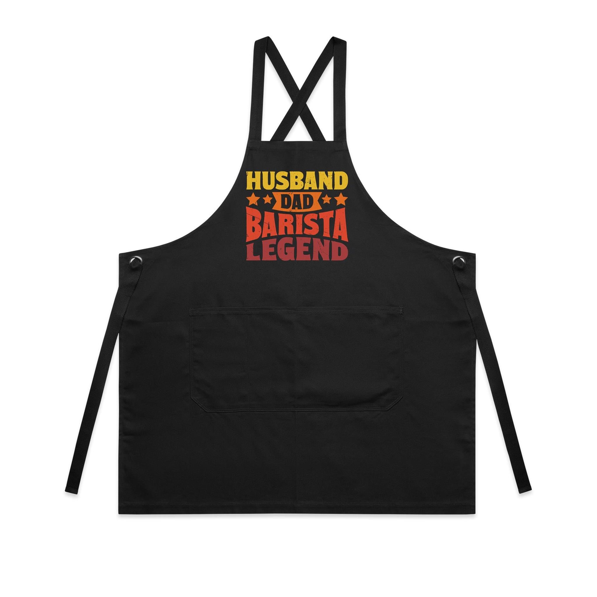 Husband, Dad, Barista, Legend - AS Colour Carrie Apron Black One Size Apron Coffee Dad Printed In Australia