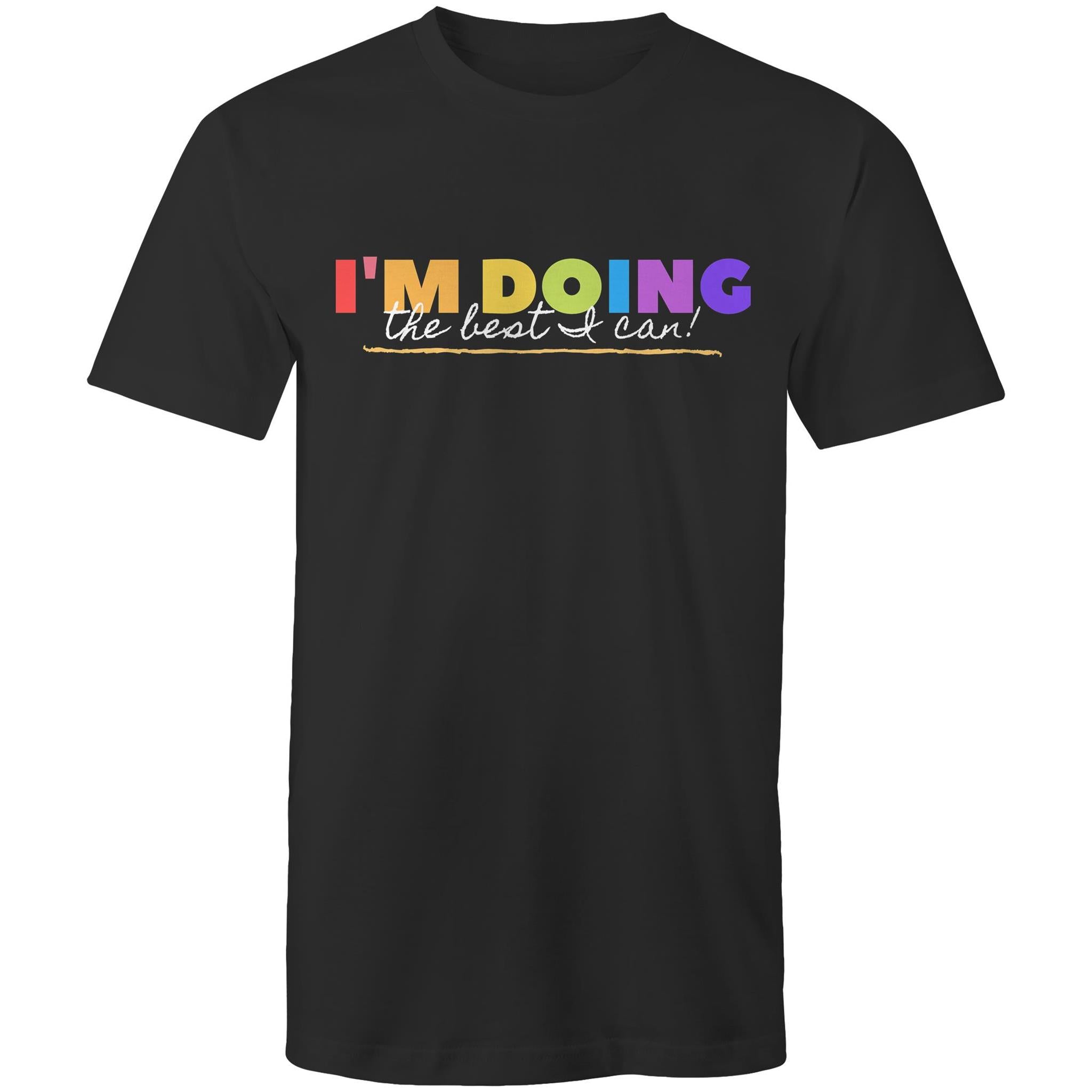 I'm Doing The Best I Can - Mens T-Shirt Black Mens T-shirt Positivity Printed In Australia