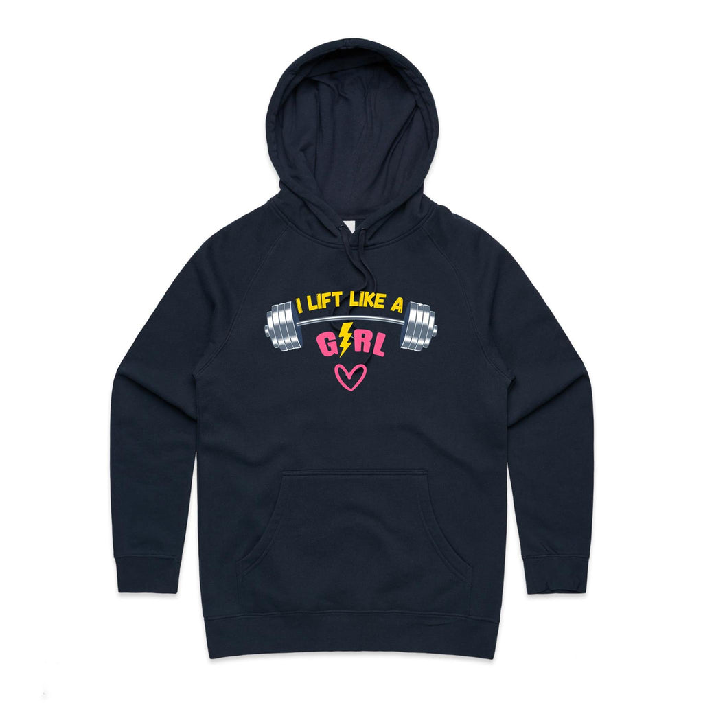 I Lift Like A Girl - Womens Hoodie Navy Womens Hoodie Fitness Printed In Australia