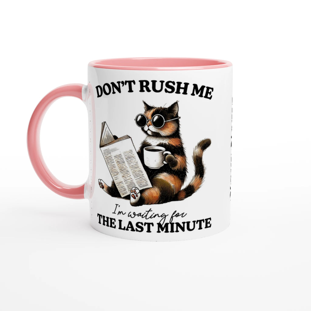 Personalise - Don't Rush Me, Cat - 11oz Ceramic Mug Ceramic Pink Personalised 11oz Mug animal Globally Fulfilled