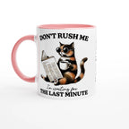 Personalise - Don't Rush Me, Cat - 11oz Ceramic Mug Ceramic Pink Personalised 11oz Mug animal Globally Fulfilled