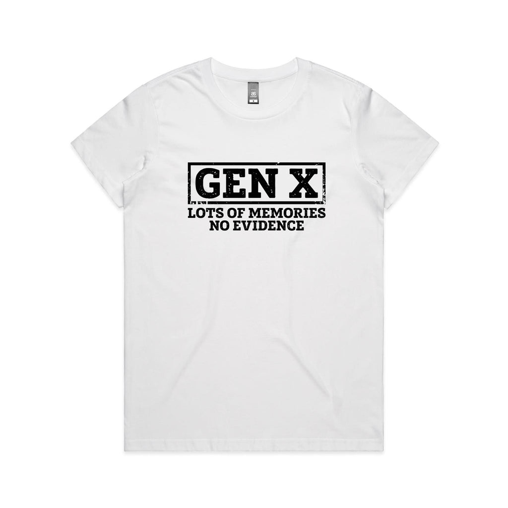 Gen X, Lots Of Memories, No Evidence Women's AS Colour T-shirt White Womens T-shirt Printed In Australia